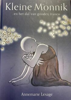 Kleine Monnik en het dal van gouden tranen -  Annemarie Lesage (ISBN: 9789083180557)