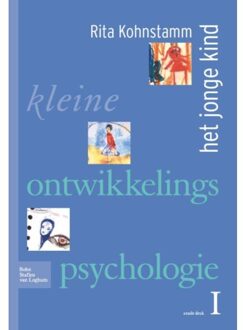 Kleine ontwikkelingspsychologie / 1 / Het jonge kind - Boek Rita Kohnstamm (9031361607)
