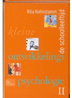 Kleine ontwikkelingspsychologie / 2 De schoolleeftijd - Boek Rita Kohnstamm (9031361615)