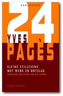 Kleine stillevens met werk en ontslag - Boek Yves Pagès (9078068612)