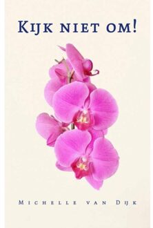 Kleine Uil, Uitgeverij Kijk Niet Om! - Michelle van Dijk