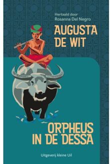 Kleine Uil, Uitgeverij Orpheus In De Dessa - Augusta de Wit