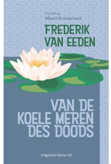 Kleine Uil, Uitgeverij Van De Koele Meren Des Doods - Frederik van Eeden