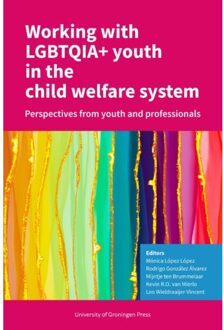 Kleine Uil, Uitgeverij Working With Lgbtqia+ Youth In The Child Welfare System - Mónica López López
