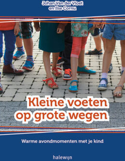 Kleine voeten op grote wegen -  Van der Johan (ISBN: 9789085282983)