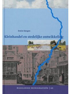 Kleinhandel en stedelijke ontwikkeling - Boek E. Steegen (9065509291)