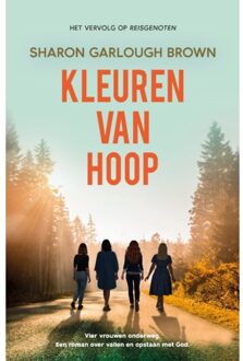 Kleuren Van Hoop - Reisgenoten - Sharon Garlough Brown
