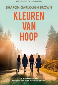 Kleuren van hoop - Sharon Garlough Brown - ebook