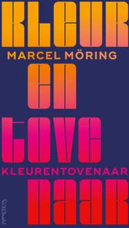 Kleurentovenaar -  Marcel Möring (ISBN: 9789044660135)