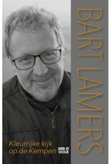 Kleurrijke Kijk Op De Kempen - Bart Lamers