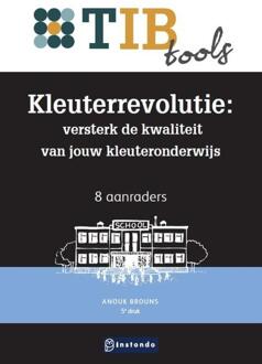 Kleuterrevolutie: versterk de kwaliteit van jouw kleuteronderwijs -  Anouk Brouns (ISBN: 9789463173049)