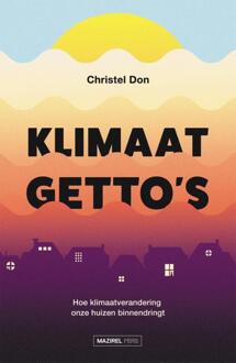Klimaatgetto's -  Christel Don (ISBN: 9789464564914)