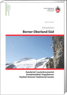 Klimgids Kletterführer Berner Oberland Süd | SAC Schweizer Alpenclub