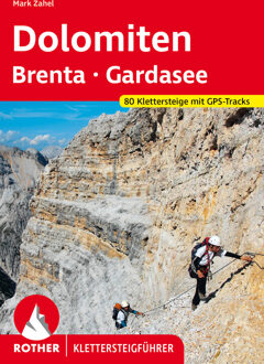 Klimgids - Klettersteiggids Klettersteige Dolomiten Brenta und Gardsee | Rother Bergverlag