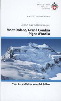 Klimgids Walliser Alpen Mont Dolent / Grand Combin / Pigne d'Arolla | SAC Schweizer Alpenclub