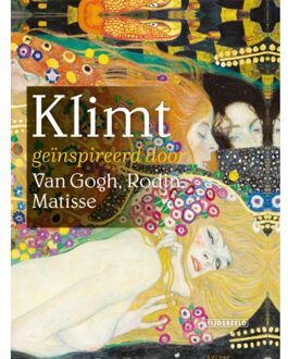 Klimt Geïnspireerd Door Van Gogh, Rodin, Matisse - Stephanie Auer