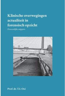 Klinische Overwegingen - Actualiteit In Forensisch Opzicht - Prof.Dr. T.I. Oei