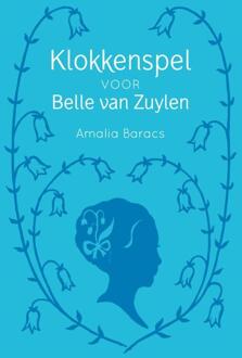 Klokkenspel voor Belle van Zuylen - Boek Amalia Baracs (9051799160)