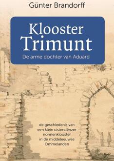 Klooster Trimunt -  Günter Brandorff (ISBN: 9789023260042)