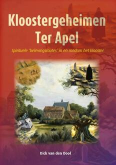 Kloostergeheimen Ter Apel -  Dick van den Dool (ISBN: 9789052945637)