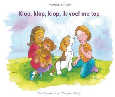 Klop, klop, klop, ik voel me top -  Yvonne Toeset (ISBN: 9789493425613)