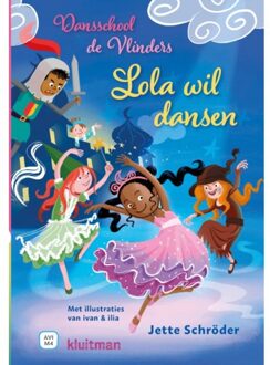 Kluitman Dansschool de vlinders - Lola wil dansen
