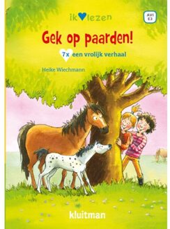 Kluitman Gek op paarden! 7x een vrolijk verhaal