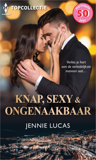 Knap, sexy & ongenaakbaar -  Jennie Lucas (ISBN: 9789402576832)