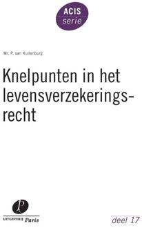 Knelpunten In Het Levensverzekeringsrecht - Acis-Serie - Priscilla van Kuilenburg