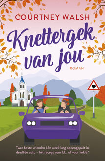 Knettergek van jou -  Courtney Walsh (ISBN: 9789029739535)