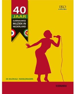 Knipscheer, Uitgeverij In De 40 Jaar Surinaamse Muziek In Nederland - (ISBN:9789062659067)