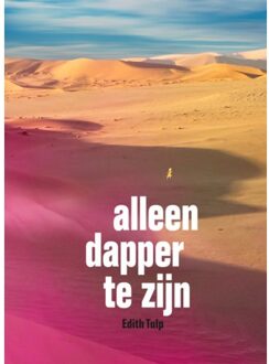 Knipscheer, Uitgeverij In De Alleen dapper te zijn - Boek Edith Tulp (9062654673)
