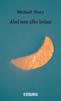 Knipscheer, Uitgeverij In De Alsof men alles loslaat - Boek Michael Slory (9062659934)