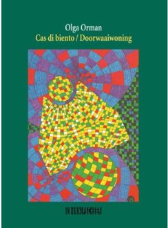 Knipscheer, Uitgeverij In De Cas di biento / Doorwaaiwoning - Boek Olga Orman (9062658709)