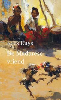 Knipscheer, Uitgeverij In De De Madurese Vriend - Kees Ruys