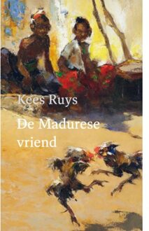 Knipscheer, Uitgeverij In De De Madurese Vriend - Kees Ruys