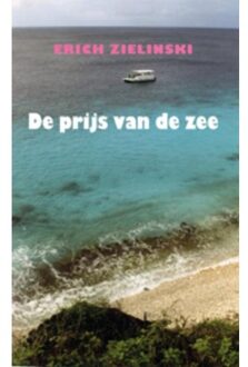 Knipscheer, Uitgeverij In De De prijs van de zee - Boek E. Zielinski (9062655955)