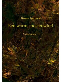 Knipscheer, Uitgeverij In De Een warme oostenwind - Boek Barney Agerbeek (9062659578)