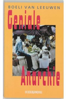 Knipscheer, Uitgeverij In De Geniale anarchie - Boek Bert van Leeuwen (9062653251)