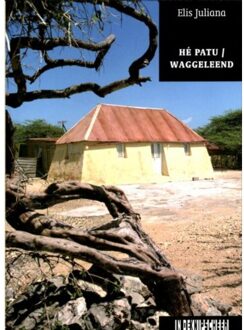 Knipscheer, Uitgeverij In De Hé Patu / Waggeleend - Boek Elis Juliana (9062656609)