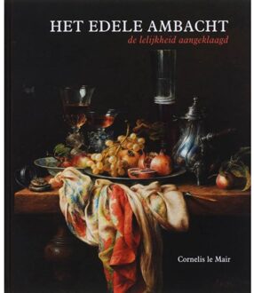 Knipscheer, Uitgeverij In De Het edele ambacht - Boek C. le Mair (9062655939)