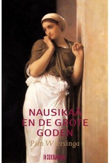 Knipscheer, Uitgeverij In De Nausikaä En De Grote Goden - Pim Wiersinga