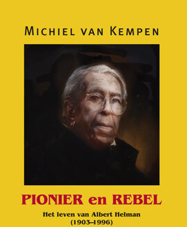 Knipscheer, Uitgeverij In De Pionier En Rebel - Michiel van Kempen
