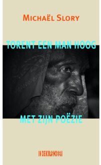 Knipscheer, Uitgeverij In De Torent Een Man Hoog Met Zijn Poëzie