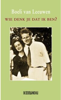 Knipscheer, Uitgeverij In De Wie Denk Je Dat Ik Ben? - Boeli van Leeuwen