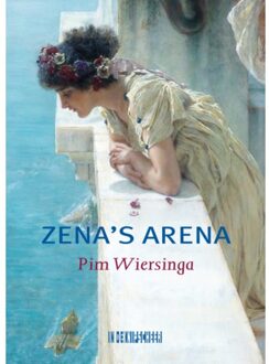 Knipscheer, Uitgeverij In De Zena's Arena - Pim Wiersinga