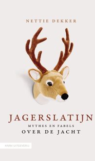 KNNV Uitgeverij Jagerslatijn - Nettie Dekker - ebook