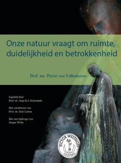 KNNV Uitgeverij Onze natuur vraagt om ruimte, duidelijkheid en betrokkenheid - Boek Pieter van Vollenhoven (9050116000)