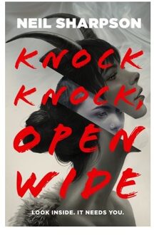 Knock Knock, Open Wide - Neil Sharpson