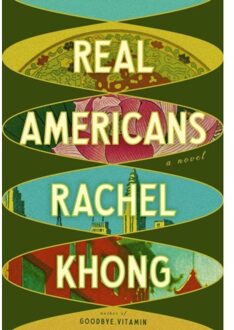 Knopf Real Americans - Rachel Khong